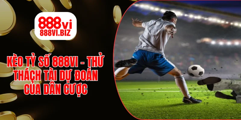 kèo tỷ số